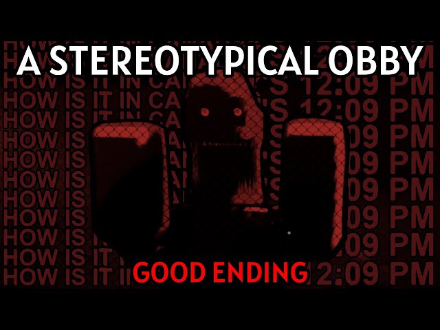 how to get good ending in stereotypical obby